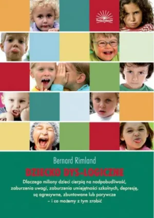 Dziecko dyslogiczne - Bernard Rimland  - Bernard Rimland - książka