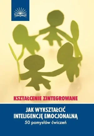 Jak Wykształcić Inteligencję Emocjonalną - Dianne Schilling - książka