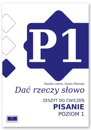 Dać rzeczy słowo. Pisanie - poziom 1. - Marika Litwin, Iwona Pietrzyk - książka