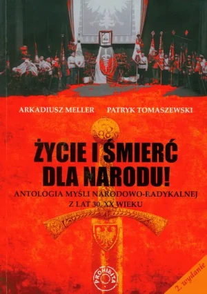 Życie i śmierć dla narodu - Meller Arkadiusz,  Tomaszewski Patryk - książka