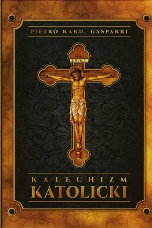 Katechizm katolicki - Pietro Gasparri - książka