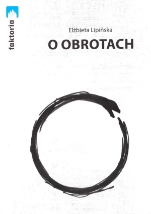 O obrotach - Elżbieta Lipińska - książka