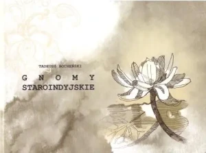Gnomy staroindyjskie - Tadeusz Bocheński - książka