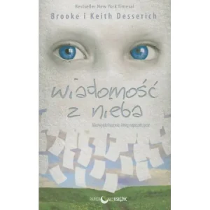Wiadomość z nieba - BROOKE I KEITH DESSERICH - książka