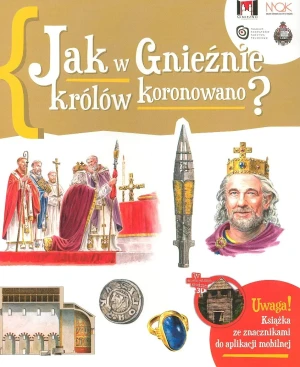 Jak w Gnieźnie królów koronowano? - Jarosław Gryguć - książka