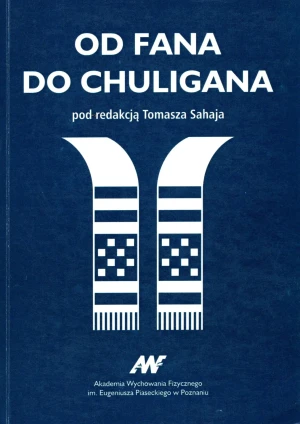 Od fana do chuligana - Tomasz Sahaj - książka