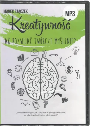 Kreatywność. Jak rozwijać twórcze myślenie? - Marek Stączek - książka