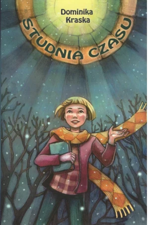 STUDNIA CZASU, czyli jak odnaleźć zagubione wspomnienia - NOWINA-SROCZYŃSKA - książka