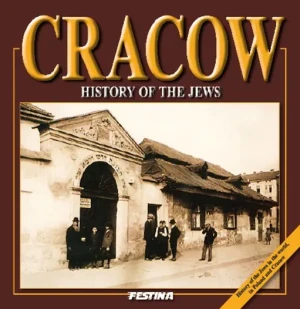 Cracow. History of the Jews - Rafał Jabłoński - książka