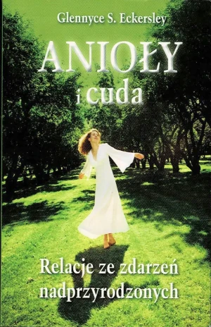 Anioły i Cuda - Eckersley Glennyce S. - książka