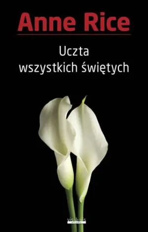 Uczta Wszystkich Świętych - Rice Anne - książka