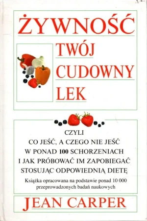 Żywność twój cudowny lek - Jean Carper - książka