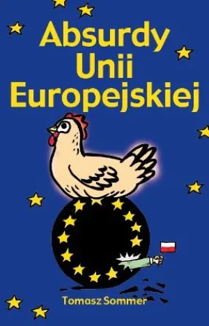 Absurdy Unii Europejskiej. Outlet - Tomasz Sommer - książka