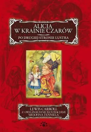 Alicja w krainie czarów - Lewis Carroll - książka