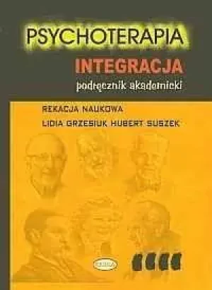 Psychoterapia. Integracja - praca zbiorowa - książka