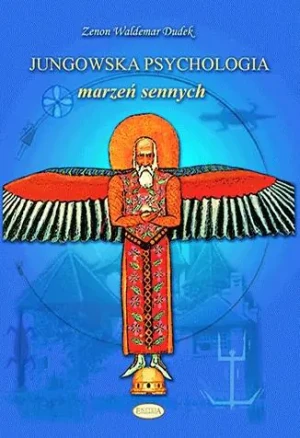 Jungowska psychologia marzeń sennych - Zenon Waldemar Dudek - książka