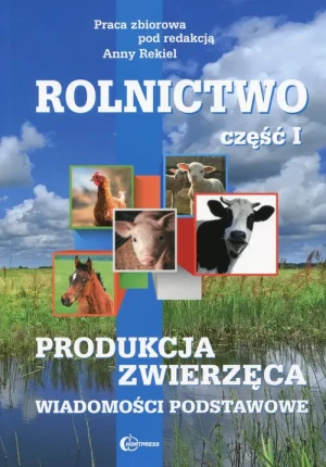 Rolnictwo cz.1 Produkcja zwierzęca HORTPRESS - praca zbiorowa - książka