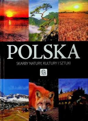 Polska Skarby natury, kultury i sztuki - Bąk Jolanta, Bronowski Jacek, Ressel Ewa i inni - książka