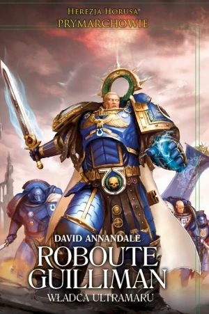 Roubote Guilliman władca Ultramaru - David Annandale - książka