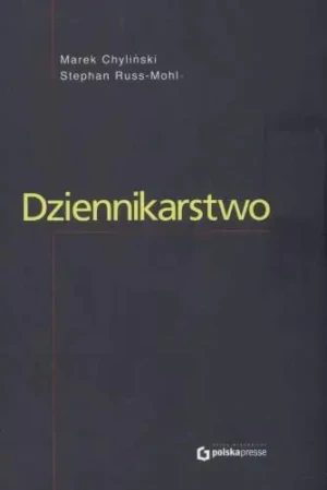 Dziennikarstwo - Marek Chylinski, Stephan Mohl Russ - książka