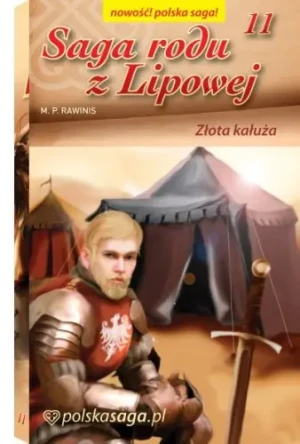 Saga rodu z Lipowej 11 Złota kałuża - M. P. Rawinis - książka