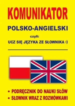 Komunikator polsko-angielski czyli ucz się języka ze słownika - praca zbiorowa - książka