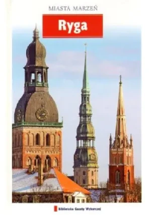Ryga Miasta marzeń - Dylewski Adam - książka