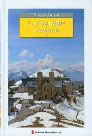 Miejsca święte 15. La Salette - praca zbiorowa - książka