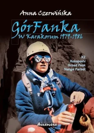 Górfanka 3. W Karakorum 1979-1986 - Anna Czerwińska - książka