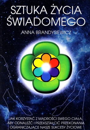 Sztuka życia świadomego - Anna Brandysiewicz - książka