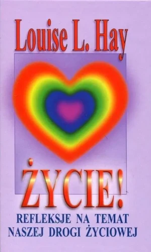 Życie! Refleksje na temat naszej drogi życiowej -  - książka