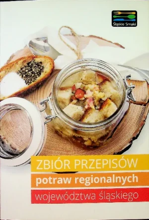 Zbiór przepisów potraw regionalnych województwa śląskiego - Opracowanie zbiorowe - książka