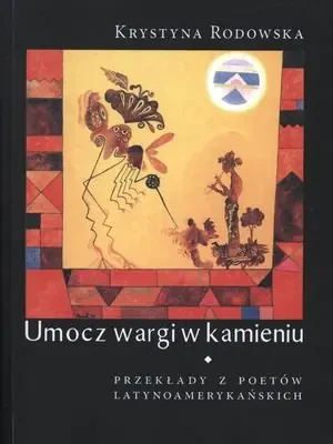 Umocz wargi w kamieniu - Rodowska Krystyna - książka