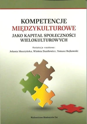 Kompetencje międzykulturowe jako kapitał społeczności wielokulturowych - Jolanta Muszyńska, Wioleta Danilewicz (red.), Toma - książka