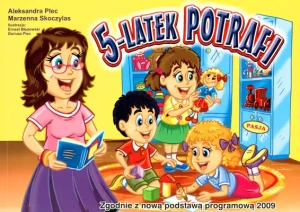 5-latek potrafi. Zgodnie z nową podstawą programową 2009 - praca zbiorowa - książka