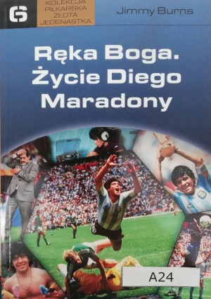 Ręka Boga. Życie Diego Maradony - W opisie - książka