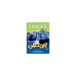 Wazzup? Słownik slangu i potocznej angielszczyzny - praca zbiorowa - książka