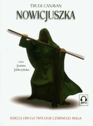Trylogia Czarnego Maga. Księga 2. Nowicjuszka - TRUDI CANAVAN - książka