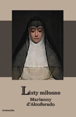 Listy miłosne Marianny d'Alcoforado - Marianna d`Alcoforado - książka