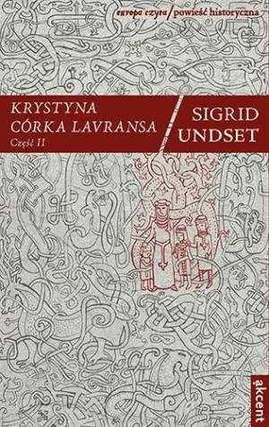 Krystyna córka Lavransa. Tom 2 - Sigrid Undset - książka