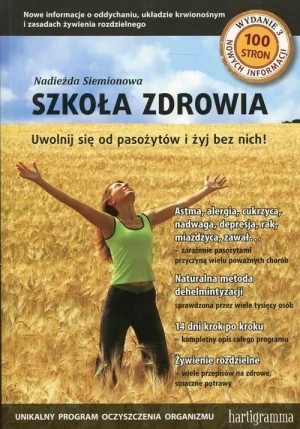 Szkoła zdrowia. Uwolnij się od pasożytów i żyj bez nich - Nadieżda Siemionowa - książka