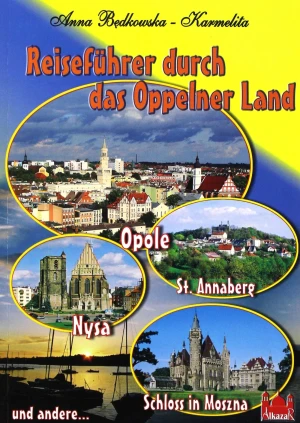 Reisefuhrer Durch Das Oppelner - Będkowska-Karmelita Anna - książka
