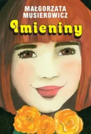 Imieniny - Małgorzata Musierowicz - książka