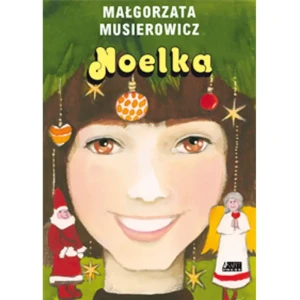 Noelka - Małgorzata Musierowicz - książka
