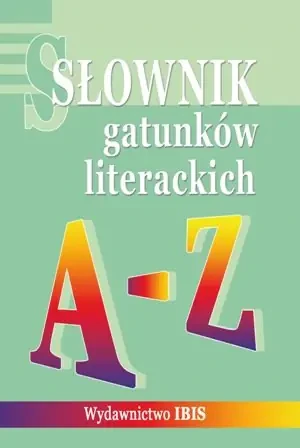 Słownik gatunków literackich A-Z - praca zbiorowa - książka