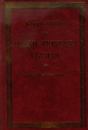 Dzieje Tristana i Izoldy - Bedier Joseph - książka