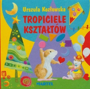 Tropiciele kształtów - Urszula Kozłowska - książka