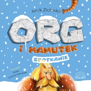 Org i Mamutek. Spotkanie - Jerzy Zielonka - książka