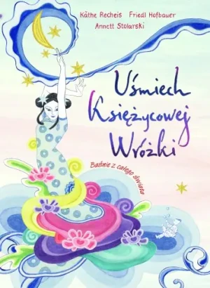 Uśmiech księżycowej wróżki - praca zbiorowa - książka