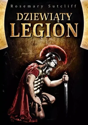 Dziewiąty Legion - Sutcliff Rosemary - książka